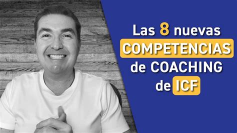 Las 11 competencias de coaching en la práctica.